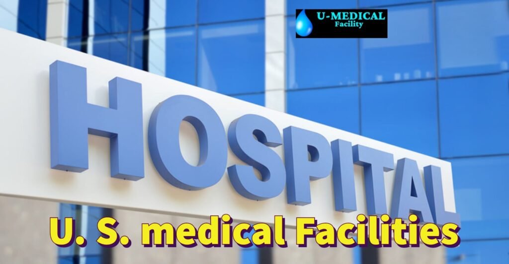 U.S. Medical Facilities