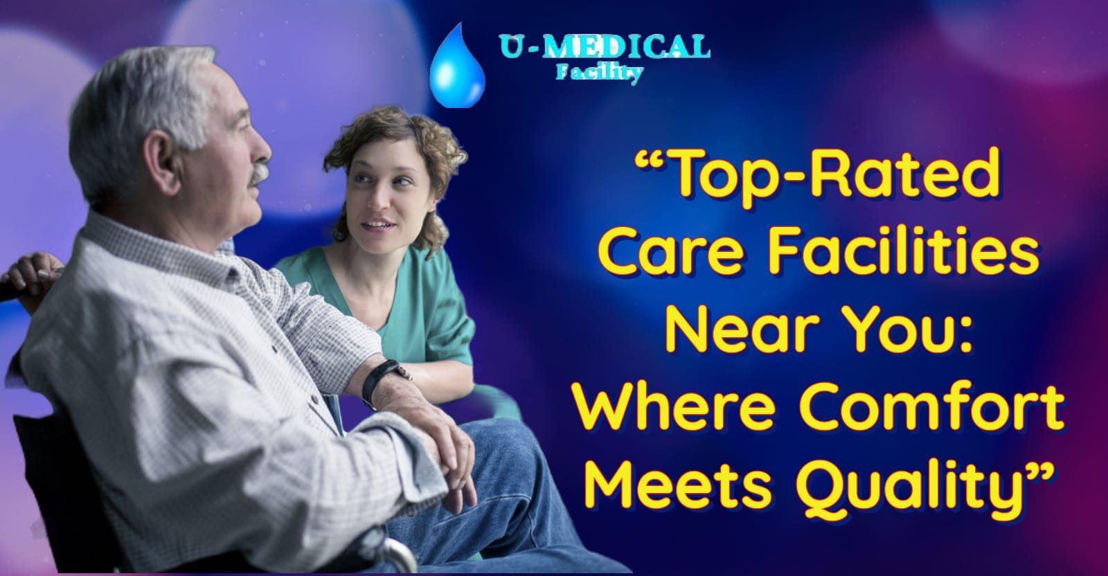 Top-Rated Care Facilities Near Me