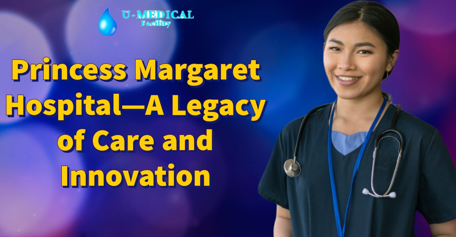 Princess Margaret Hospital—A Legacy of Care and Innovation