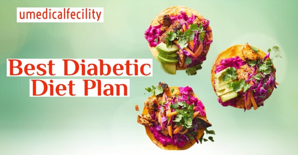 Best Diabetic Diet Plan